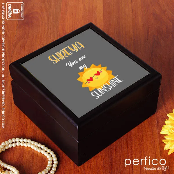 My Sunshine © Personalized Jewellery Box for Girlfriend